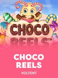 Choco Reels