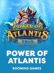Power of Atlantis Trio